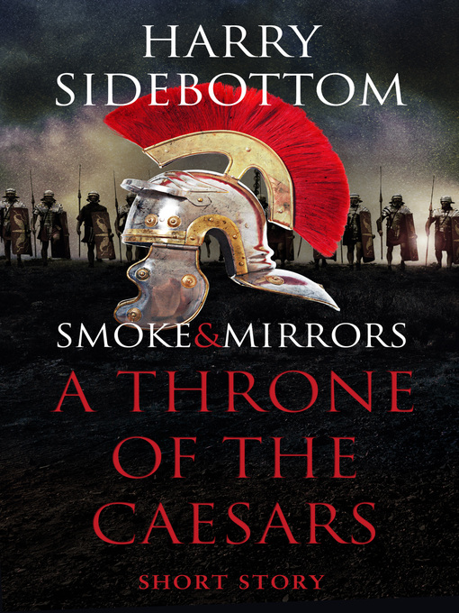 Title details for Smoke & Mirrors (A Short Story) by Harry Sidebottom - Available